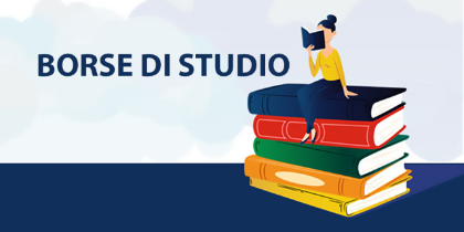 ASSEGNAZIONE DI BORSE DI STUDIO PER MERITO SCOLASTICO E ACCADEMICO