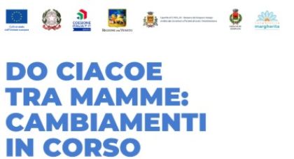 DO CIACOE TRA MAMME: CAMBIAMENTI IN CORSO