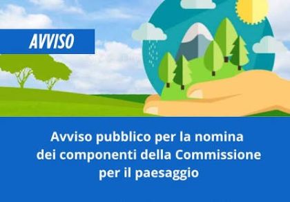 SELEZIONE DEI COMPONENTI DEL COMUNE DI SCHIAVON PER LA COMMISSIONE LOCALE PER IL PAESAGGIO